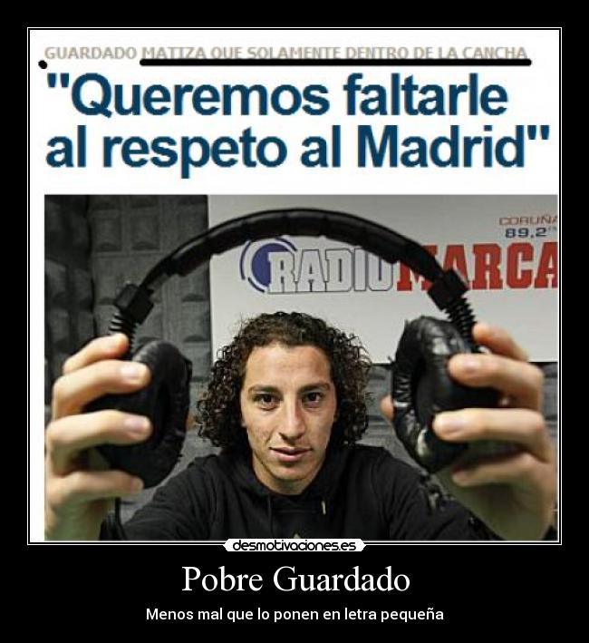 Pobre Guardado - Menos mal que lo ponen en letra pequeña