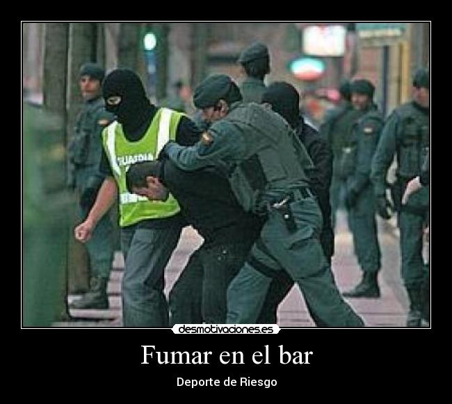 Fumar en el bar - Deporte de Riesgo