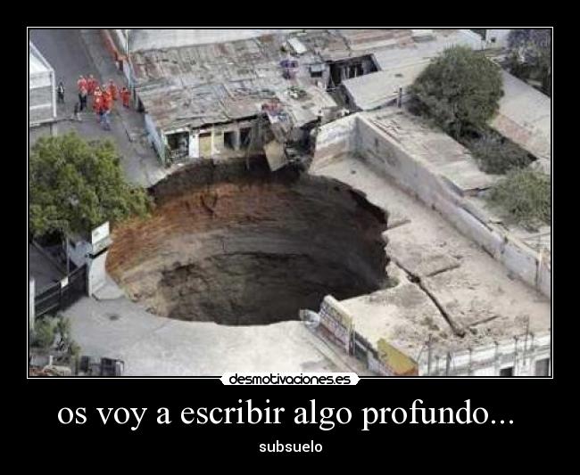 os voy a escribir algo profundo... -