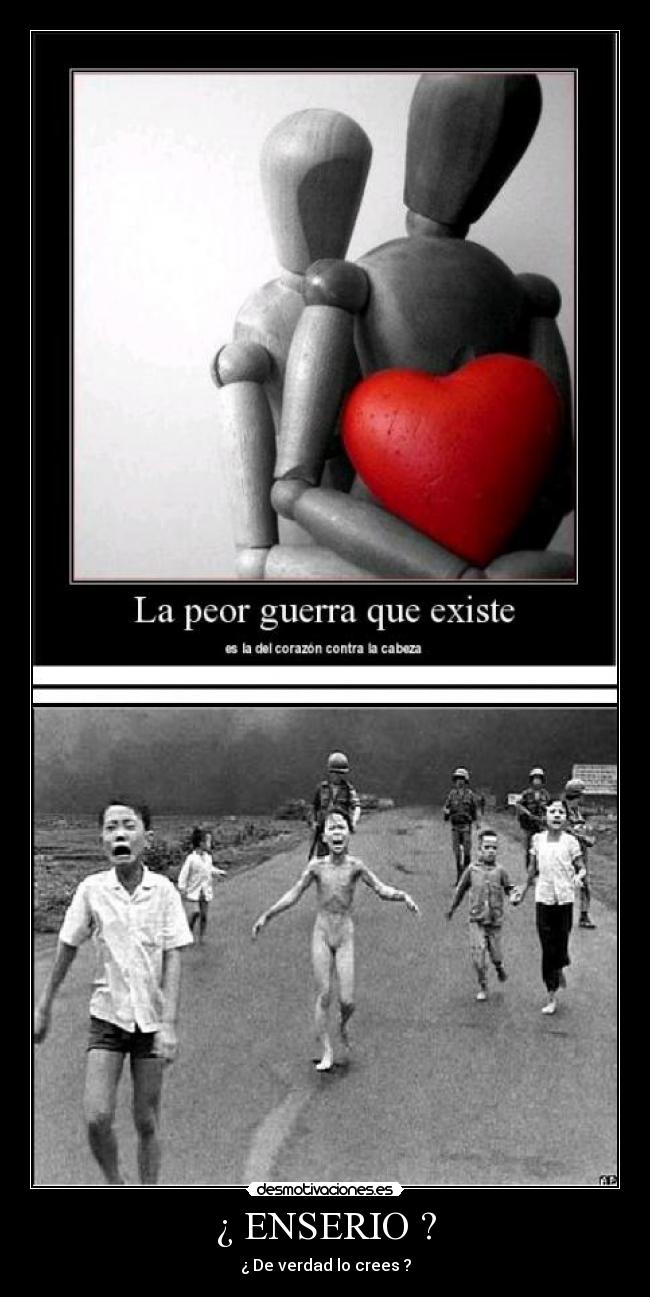 ¿ ENSERIO ? - ¿ De verdad lo crees ?