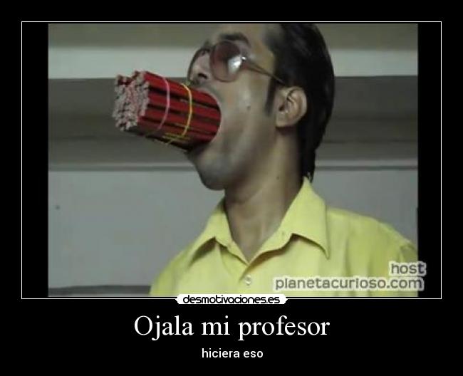 Ojala mi profesor -
