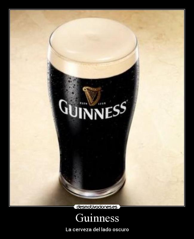 Guinness - La cerveza del lado oscuro