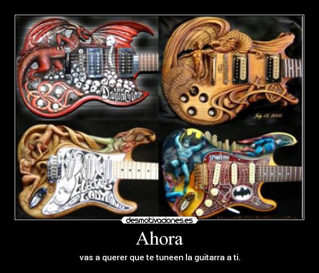 carteles tuneado guitarras canti desmotivaciones