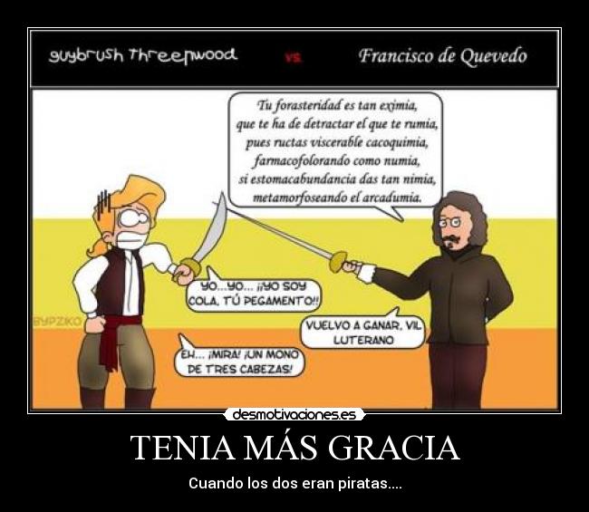 TENIA MÁS GRACIA - Cuando los dos eran piratas....