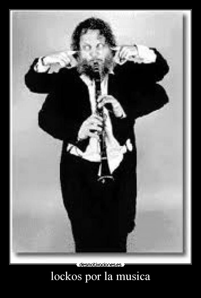 lockos por la musica -