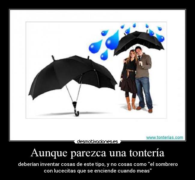 Aunque parezca una tontería -