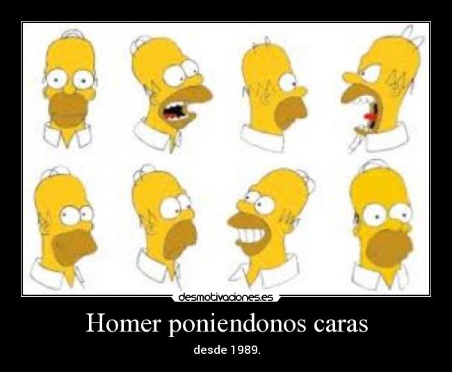 Homer poniendonos caras - desde 1989.