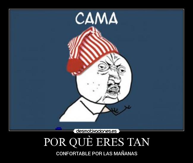 POR QUÈ ERES TAN -