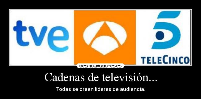 Cadenas de televisión... - 