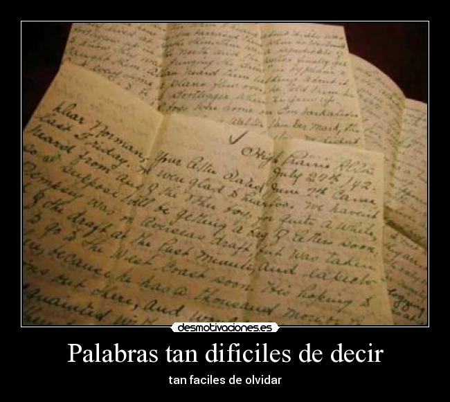 Palabras tan dificiles de decir - tan faciles de olvidar