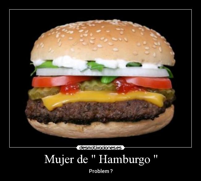 Mujer de Hamburgo - Problem ?