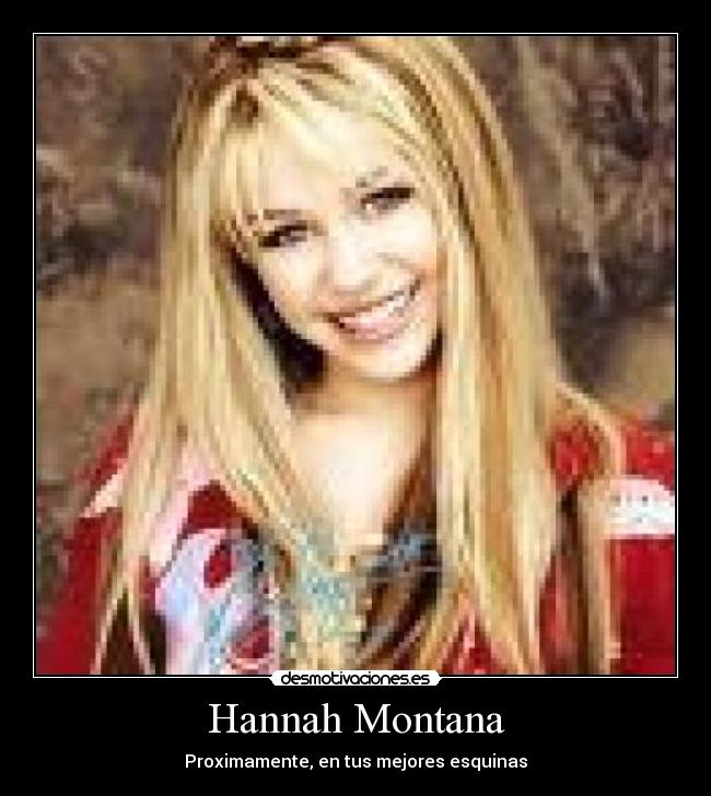 Hannah Montana -