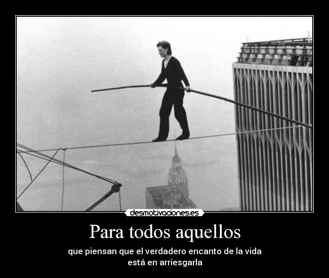 Para todos aquellos -