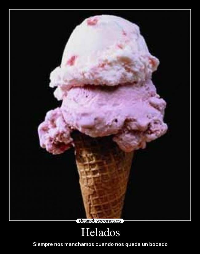 Helados - Siempre nos manchamos cuando nos queda un bocado