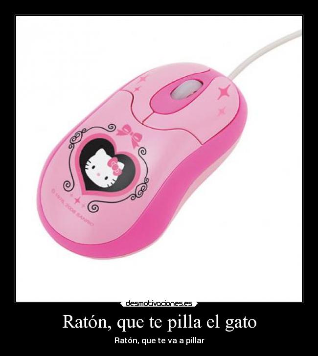 Ratón, que te pilla el gato - Ratón, que te va a pillar