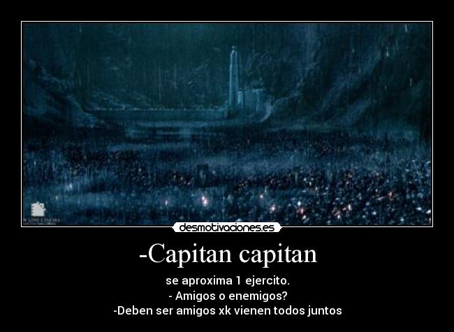 -Capitan capitan -