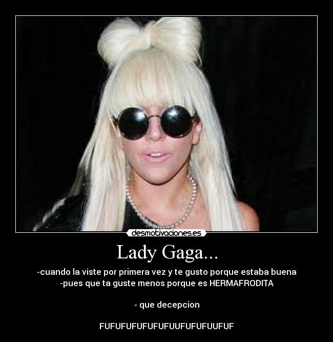 Lady Gaga... -