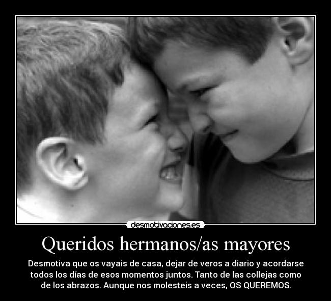 Queridos hermanos/as mayores - 
