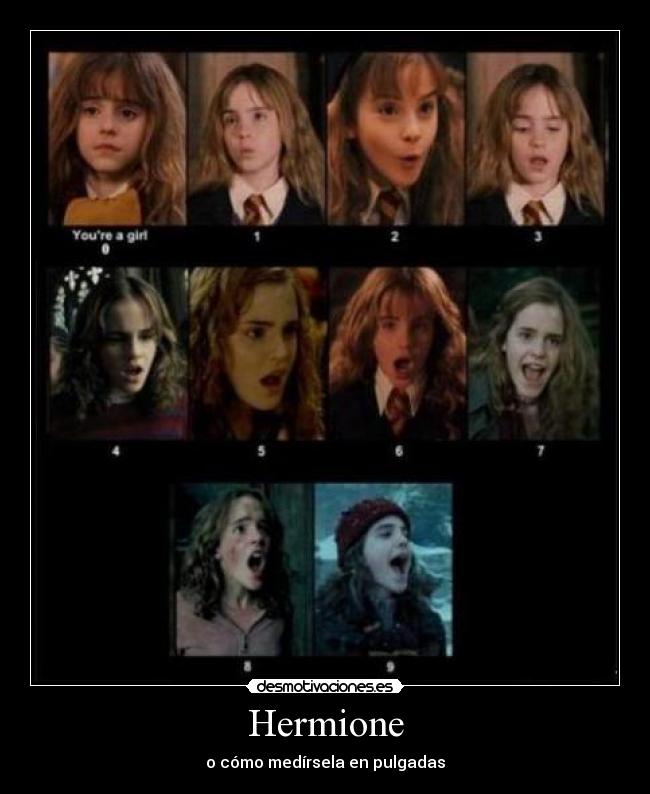 Hermione - o cómo medírsela en pulgadas