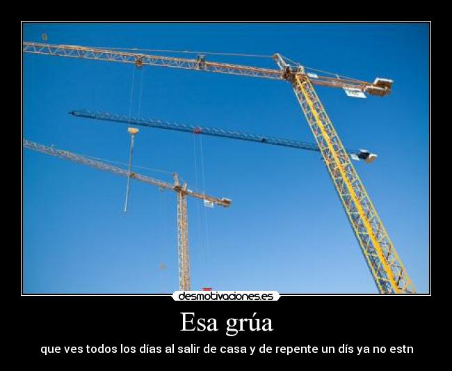 carteles grua desmotivaciones