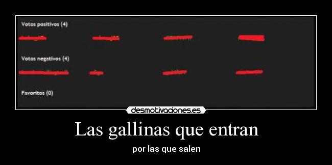Las gallinas que entran - por las que salen