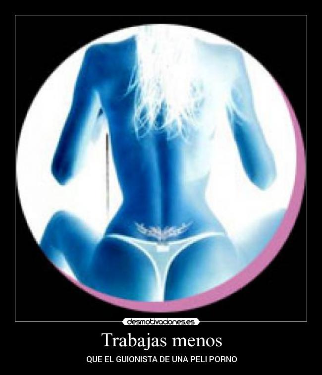 Trabajas menos - 