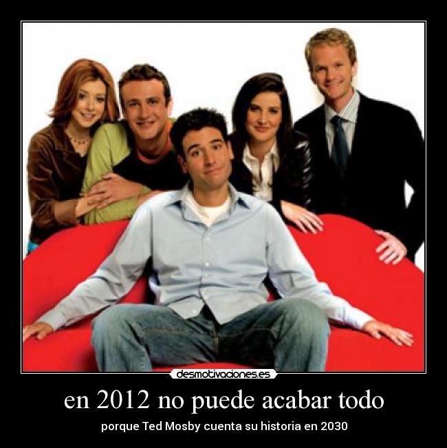 en 2012 no puede acabar todo -