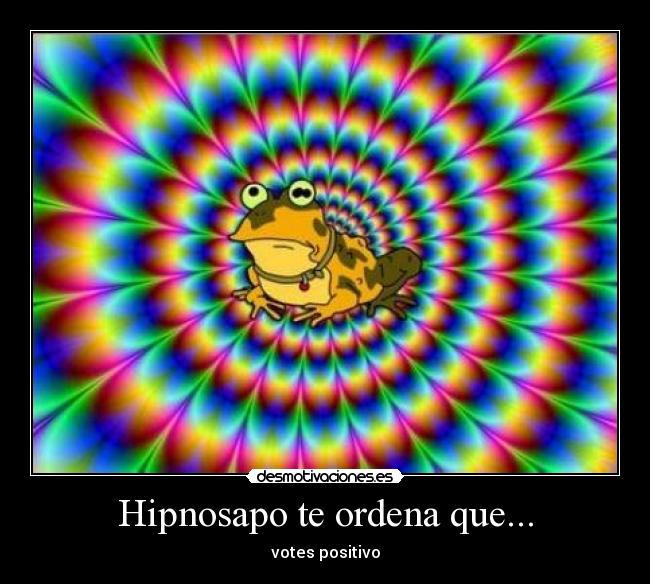 Hipnosapo te ordena que... -