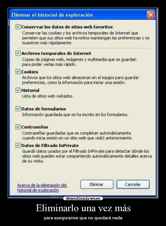 Eliminarlo una vez más - para asegurarme que no quedará nada