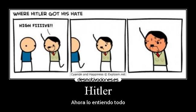Hitler - Ahora lo entiendo todo