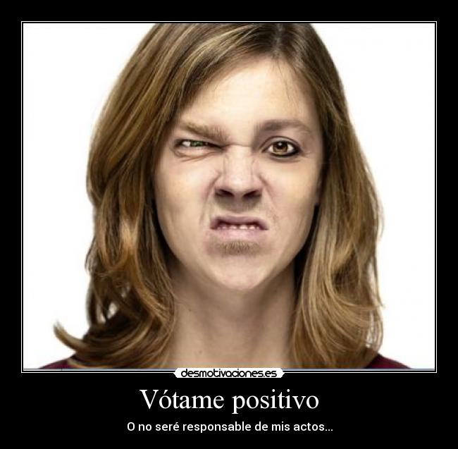 Vótame positivo -