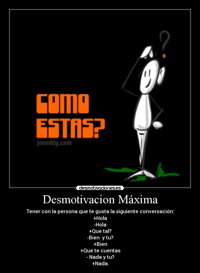 Desmotivacion Máxima - 