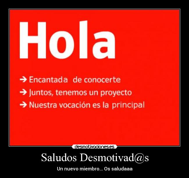 Saludos Desmotivad@s - 