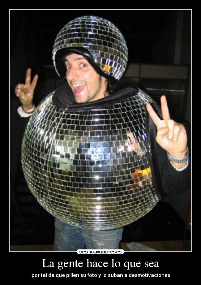 La gente hace lo que sea - por tal de que pillen su foto y lo suban a desmotivaciones