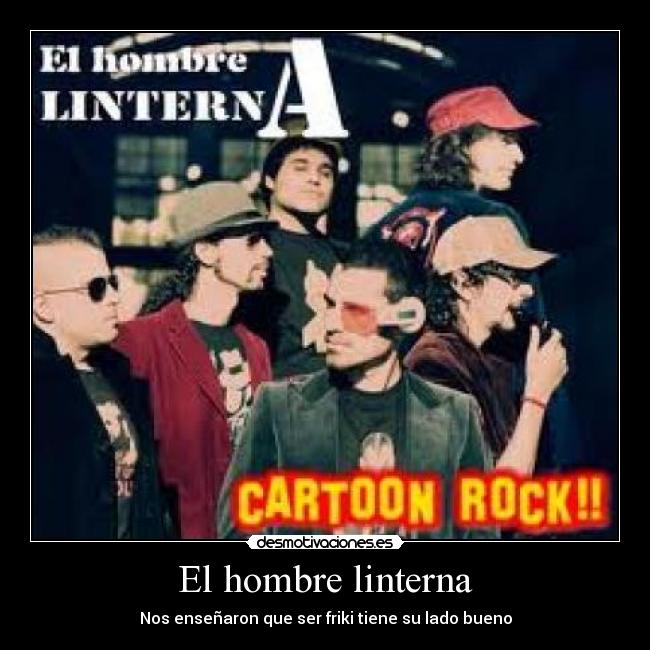El hombre linterna - Nos enseñaron que ser friki tiene su lado bueno