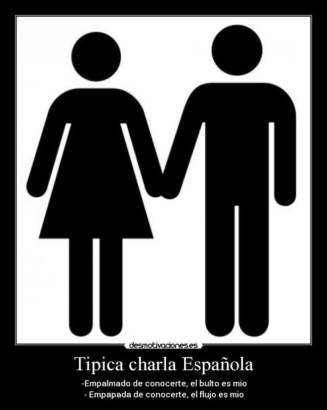 Tipica charla Española -