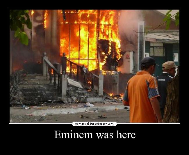 Eminem was here - 