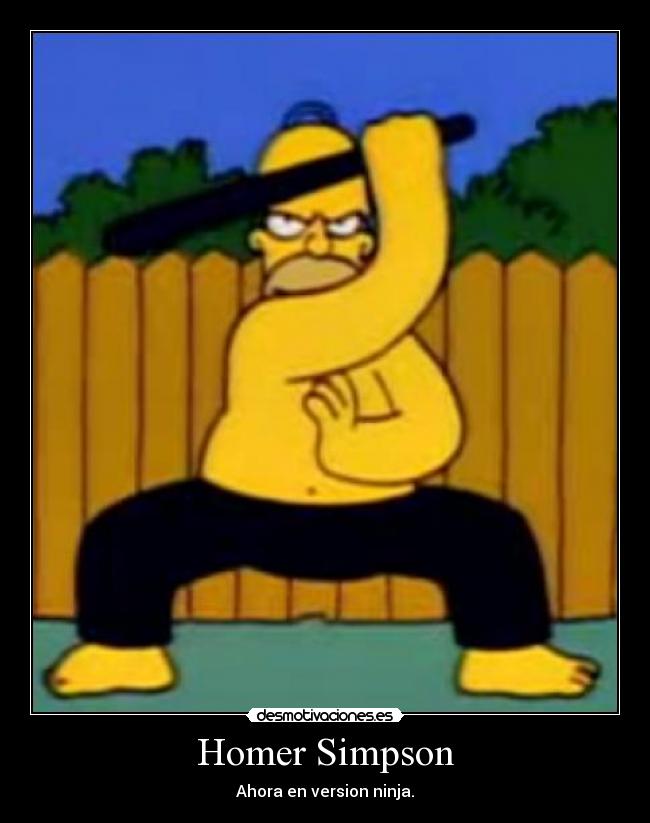 Homer Simpson - Ahora en version ninja.