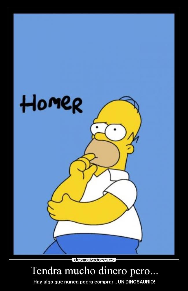 Tendra mucho dinero pero... -