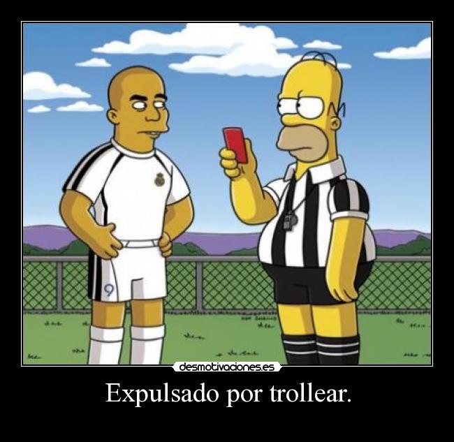 Expulsado por trollear. - 