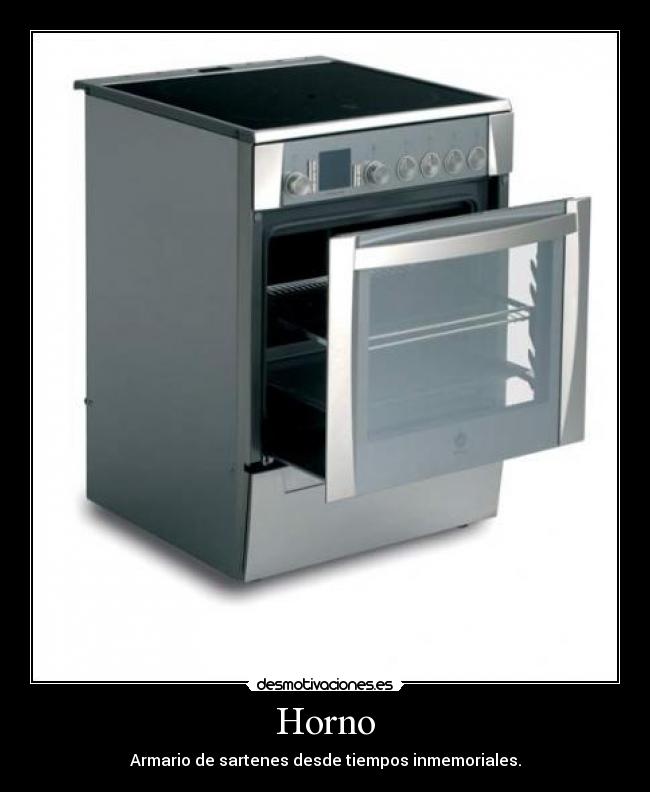 Imágenes y Carteles de HORNO Pag. 3 Desmotivaciones