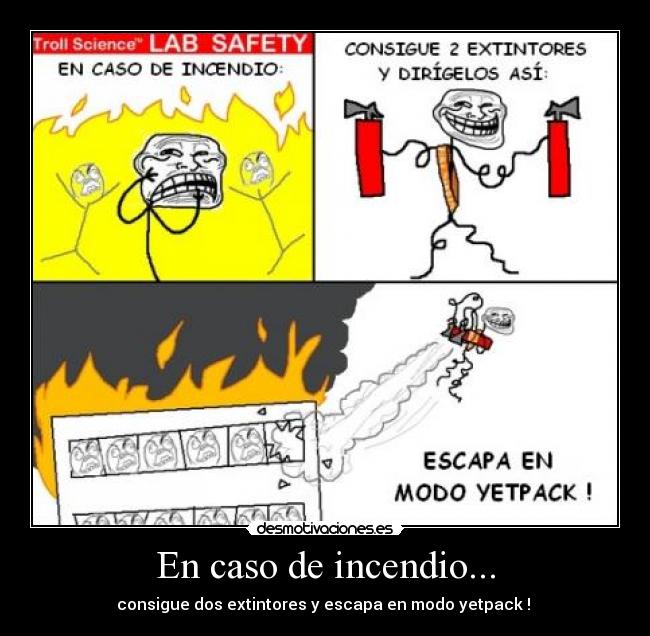 En caso de incendio... - consigue dos extintores y escapa en modo yetpack !
