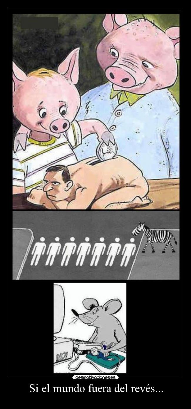 Si el mundo fuera del revés... -