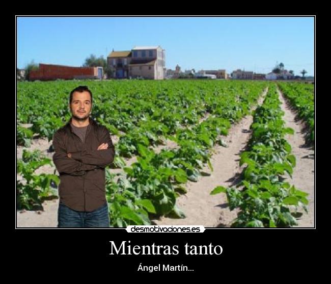 Mientras tanto - Ángel Martín...