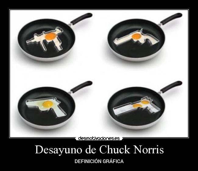 carteles desayuno chuck norris desmotivaciones