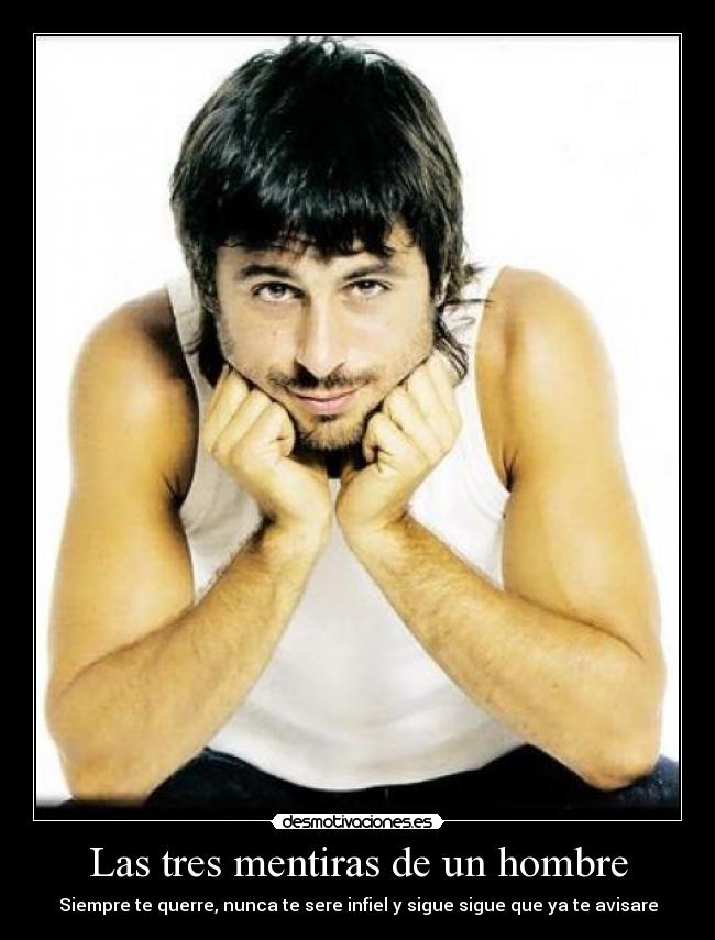 Las tres mentiras de un hombre - 