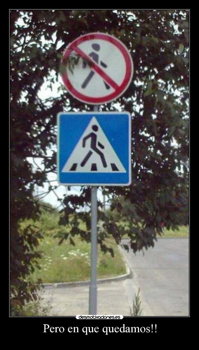 Pero en que quedamos!! -