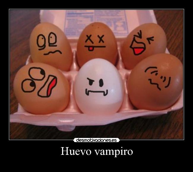 Huevo vampiro -