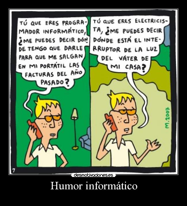 carteles humor humor informatico desmotivaciones