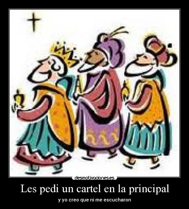 Les pedi un cartel en la principal - 